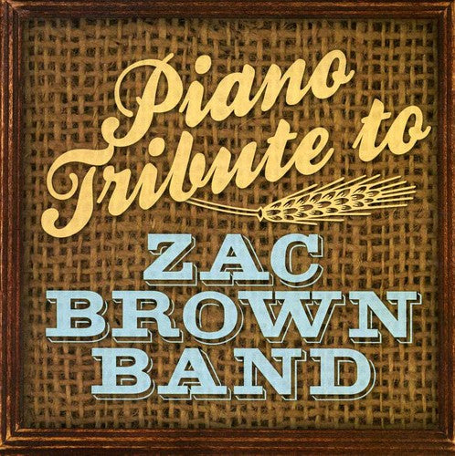 Piano Tribute - Piano Tribute To Zac Brown Band - Music CD