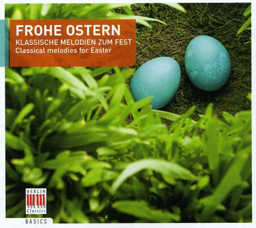 Berlin Classics - Classical Melodies for Easter / Various Music CD