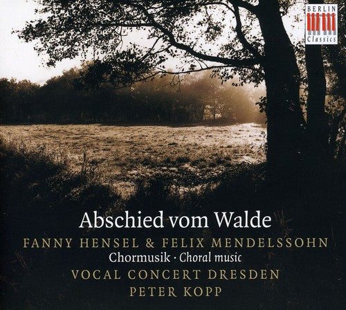 F. MENDELSSOHN - Abschied Vom Walde [Digipak]