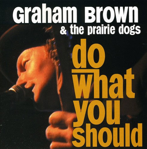 Graham Brown - Do What You Should [CD]