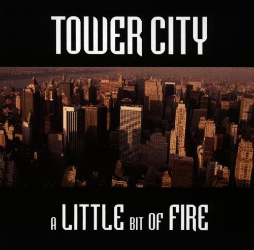 Tower City - Little Bit Of Fire [Import]