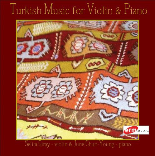 Saygun / Giray / Chun-Young - Turkish Music For Violin & Piano [CD]