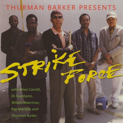 Thurman Barker/Thurman Barker's Percussion Quintet - Strike Force [CD]
