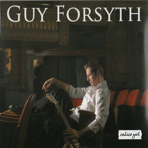 Guy Forsyth - Calico Girl [CD]