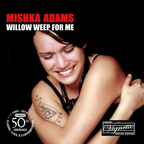 Mishka Adams - Willow Weep for Me [CD]