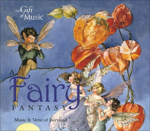 Fairy Fantasy-Music & Verse Of - Fairy Fantasy: Music & Verse from Fairyland / Various [CD]
