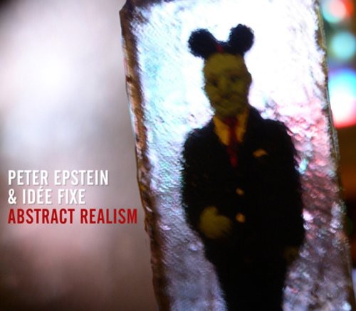 Idée Fixe - Abstract Realism [CD]