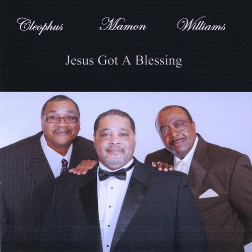 Cleophus Hill - Jesus Got a Blessing Music CD