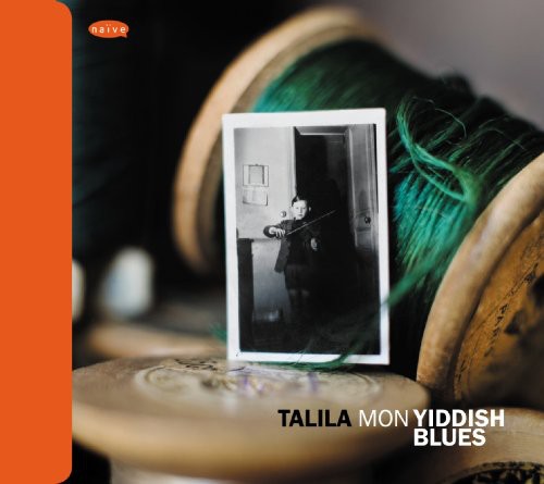 Talila / Lasry,teddy - Mon Yiddish Blues - Music CD