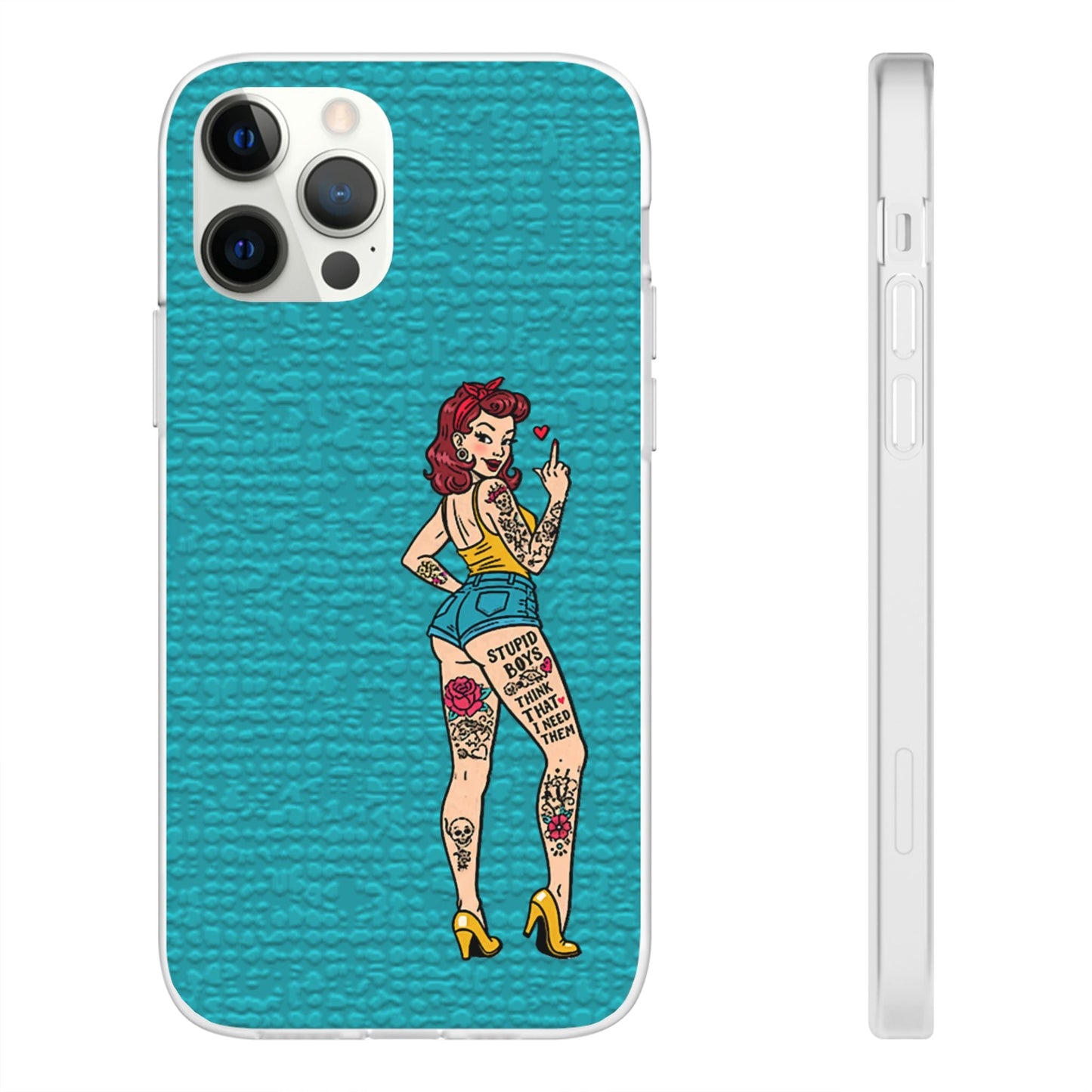 Sassy Pin-Up Stupid Boys Teal Flexi Phone Case