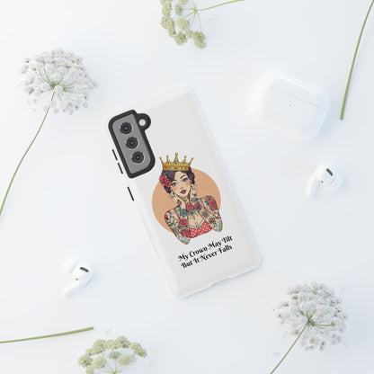 My Crown Never Falls Tattooed Girl Tough Phone Case