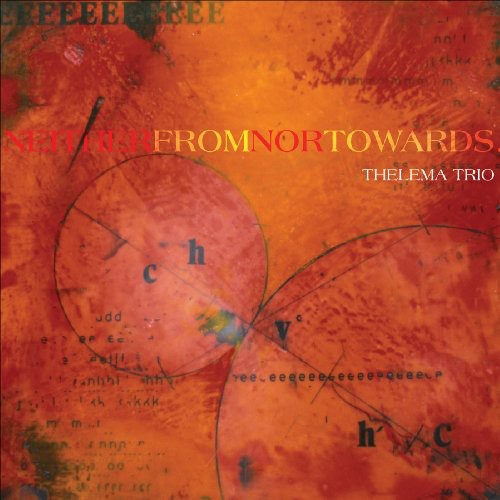 Thelema - Neither from Nor Towards [CD]