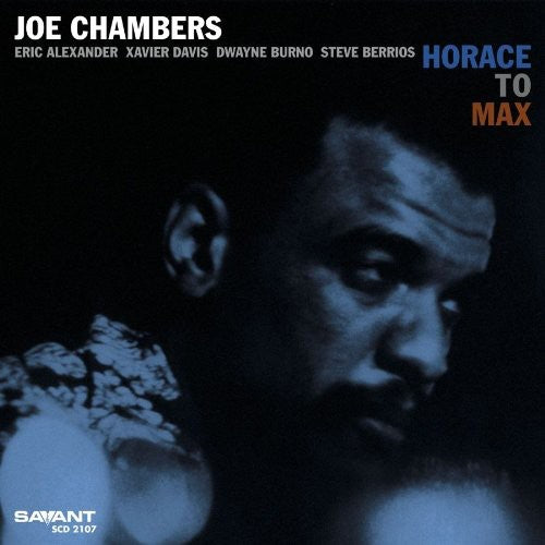 Joe Chambers - Horace to Max [CD]
