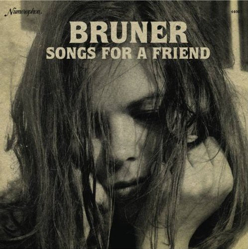 Bruner - Songs for a Friend [LP] Vinyl Record