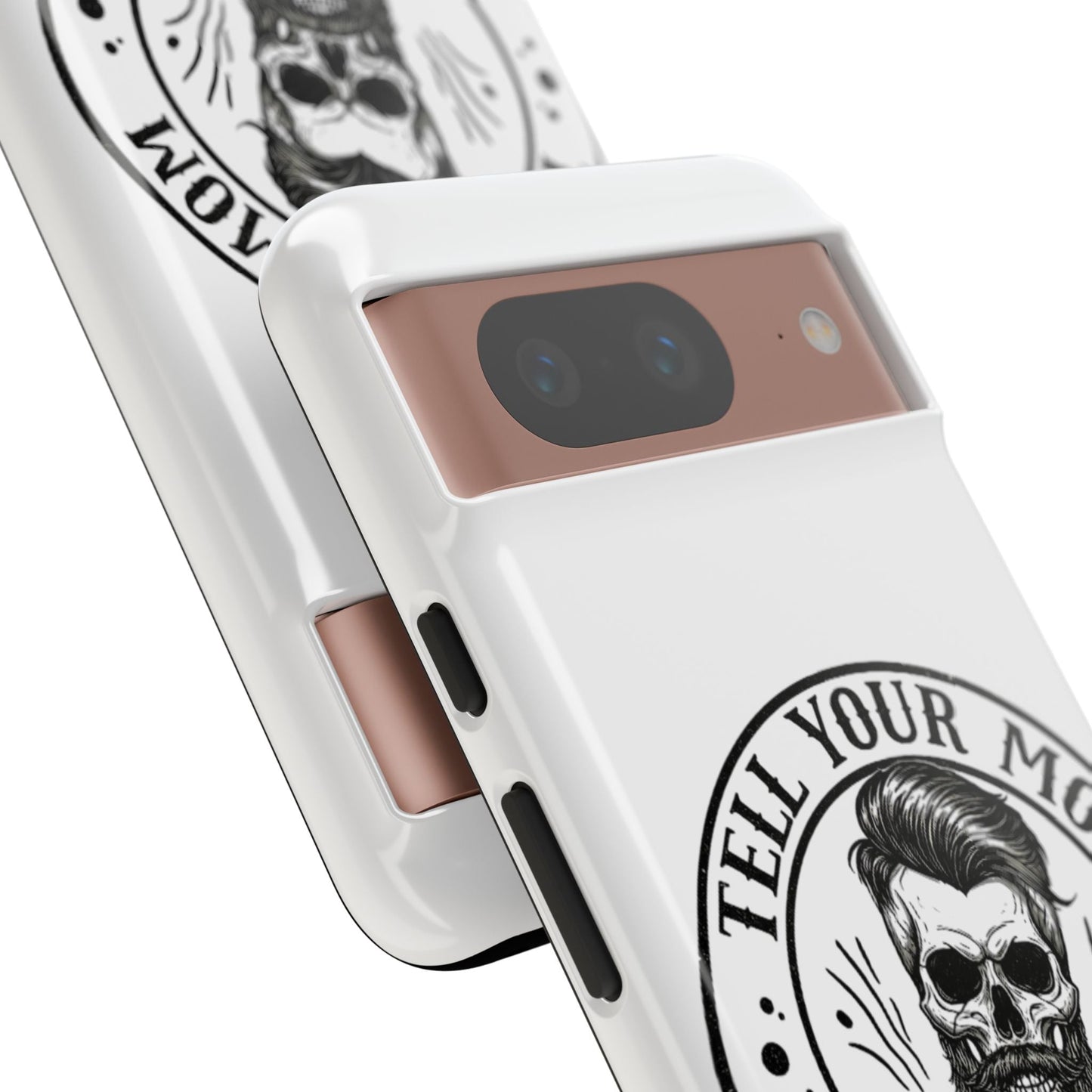 "Tell Your Mom I Said Hi" Skull Tough Phone Case
