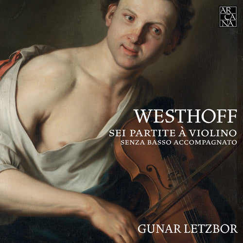Gunar Letzbor - Partitas For Solo Violin [Digipak]