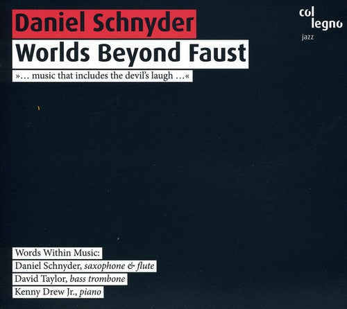 Daniel Schnyder - Worlds Beyond Faust [CD]