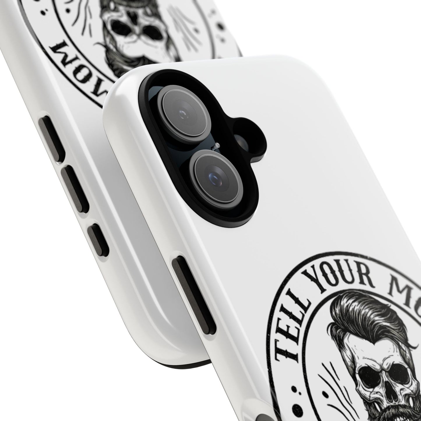 "Tell Your Mom I Said Hi" Skull Tough Phone Case