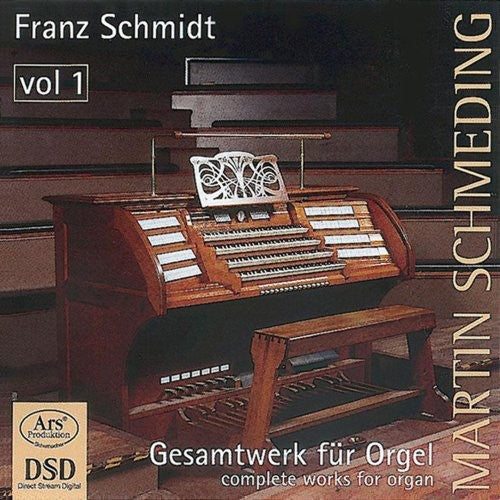 Schmidt / Schmeding - Complete Organ Works 1 [CD]