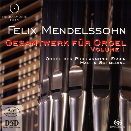 Mendelssohn / Schmeding - Complete Organ Works 1 - Super Audio CD