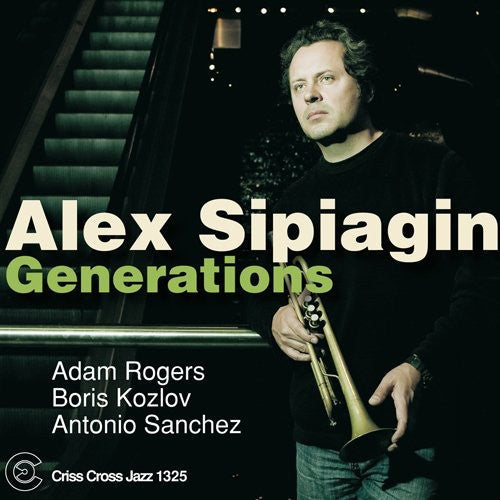 Alex Sipiagin - Generations Music CD