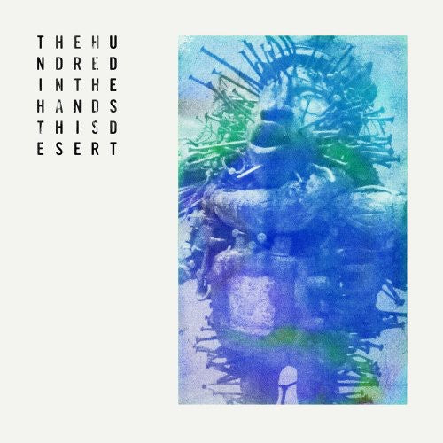 Hundred In The Hands - This Desert Music CD