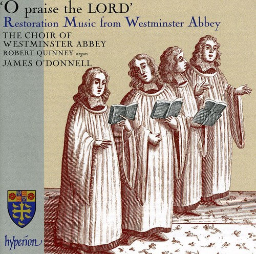 Choir Of Westminster Abbey - O Praise the Lord: Restoration Music from Westminster Abbey Music CD