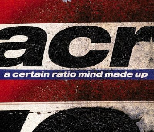A Certain Ratio - Mind Made Up Music CD