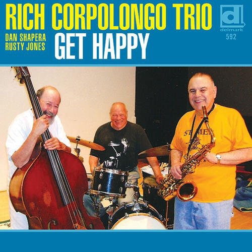 Rich Corpolongo Trio - Get Happy [CD]