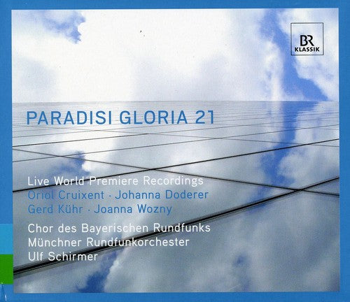 Ulf Schirmer - Paradisi Gloria 21: 21st Century Sacred Music [CD]