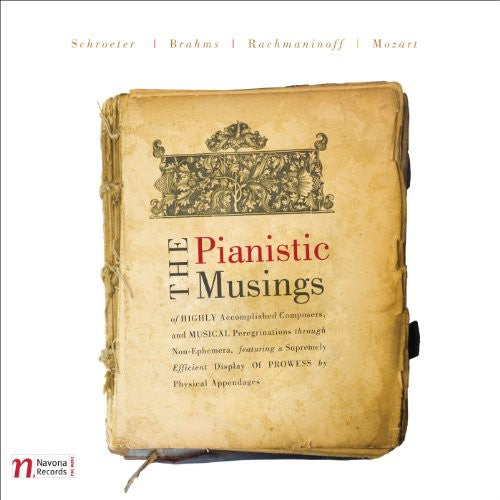 Schroeter/Mozart/Rachmaninoff/ - Pianistic Musings of Highly Accomplished Composers [CD]