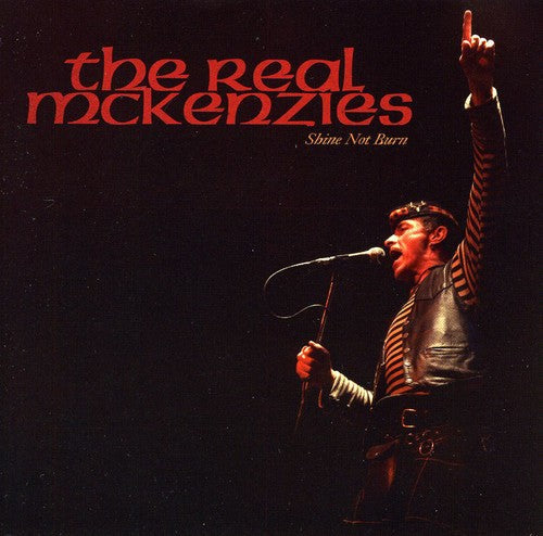 The Real Mckenzies - Shine Not Burn [CD]