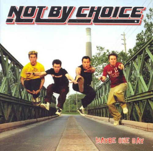 Not By Choice - Maybe One Day [CD]