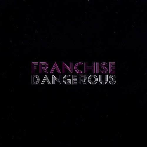 Franchise - Dangerous [CD]