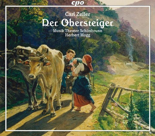 C. Zeller - Der Obersteiger [2 CD]