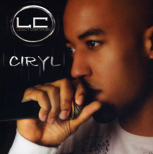 Ciryl - Legacy Continued [CD]