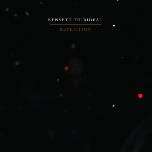 Kenseth Thibideau - Repetition [CD]