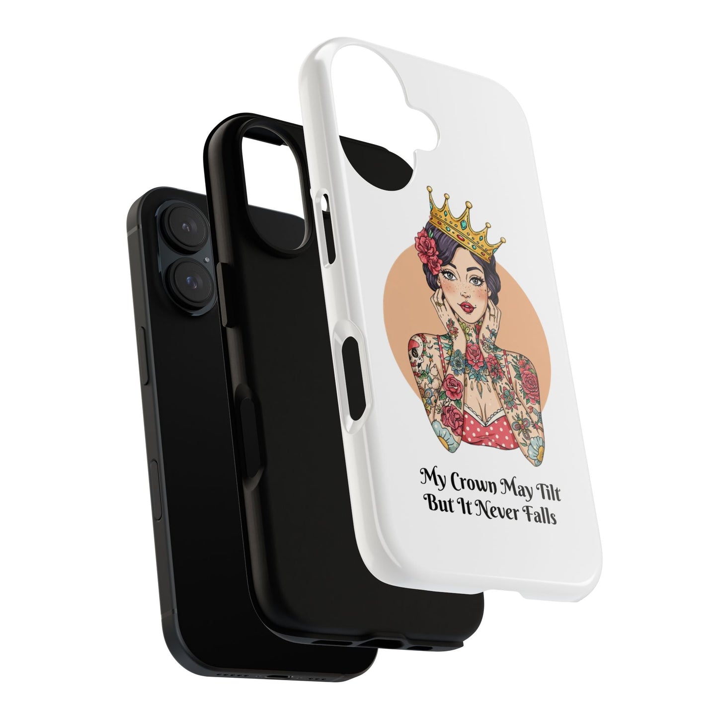 My Crown Never Falls Tattooed Girl Tough Phone Case