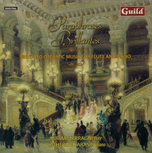 Miriam Terragni - Popp/Remusat/Raff : Paraphrases Brillantes: Virtuoso Operatic Music For Flute & Piano Music CD