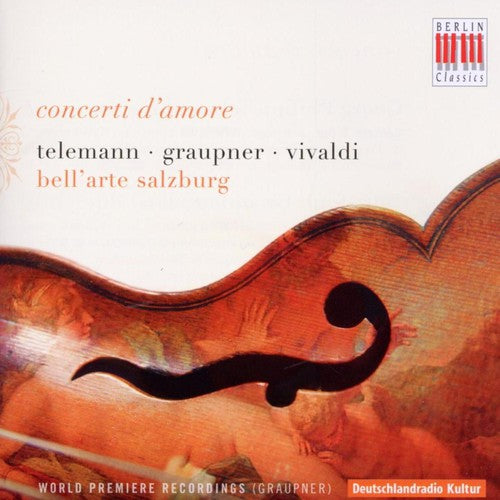 Bell'Arte Salzburg/Siedel - Concerti D'amore [CD]