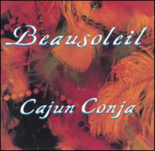 Beausoleil - Cajun Conja Music CD