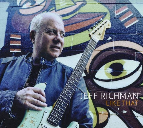 Jeff Richman - Like That Music CD