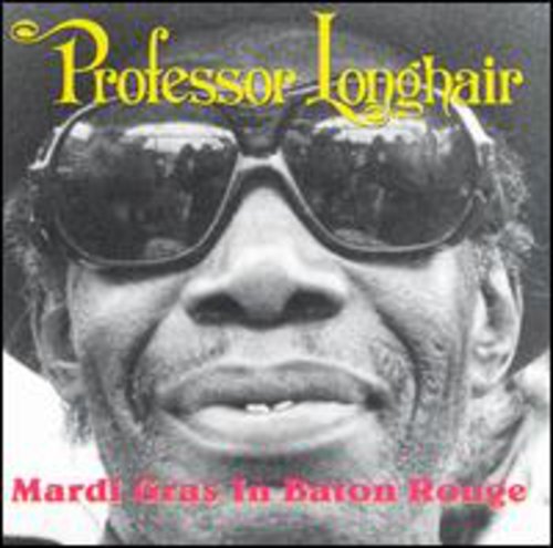 Professor Longhair - Mardi Gras In Baton Rouge - Music CD