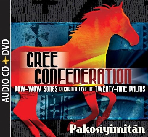 Cree Confederation - Pakosiyimitan: Pow-wow Song Recorded Live At Twenty-Nine Palms [2 CD]