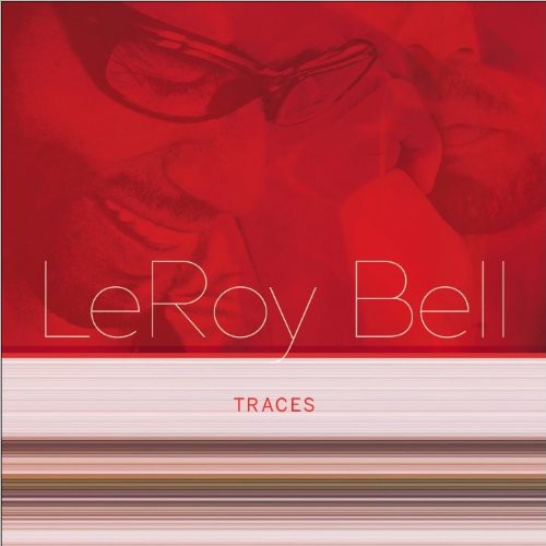 Leroy Bell - Traces [CD]