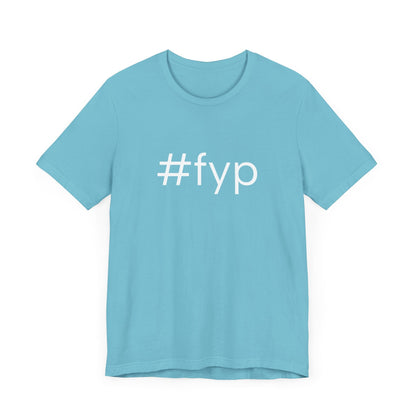 #fyp Unisex High End Cotton Short Sleeve Tee