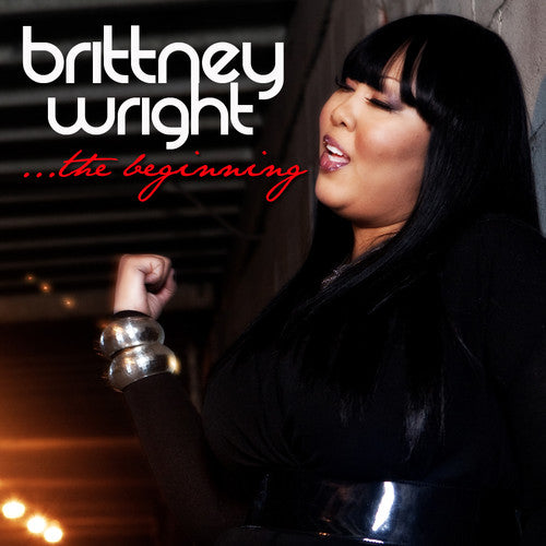 Brittney Wright - The Beginning Music CD