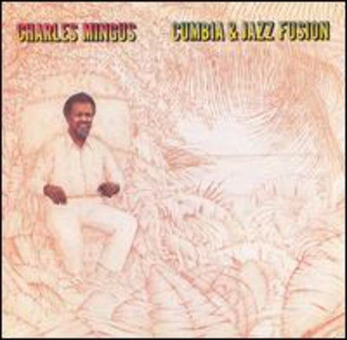 Mingus,charles - Cumbia & Jazz Fusion - Music CD