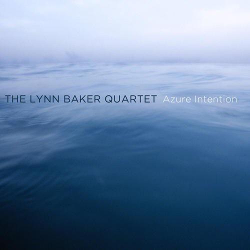 The Lynn Baker Quartet - Azure Intention [CD]