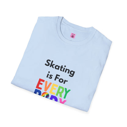 Skating is For Everybody Unisex T-Shirt